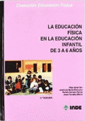 EDUCACIÓN FÍSICA EN LA EDUCACIÓN INFANTIL DE 3 A 6 AÑOS, LA