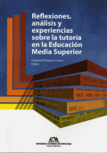 REFLEXIONES, ANÁLISIS Y EXPERIENCIAS SOBRE LA TUTORÍA EN LA EDUCACIÓN MEDIA SUPERIOR