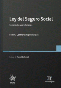 LEY DEL SEGURO SOCIAL. COMENTARIOS Y CORRELACIONES