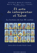 ARTE DE INTERPRETAR EL TAROT, EL (P.D.)LA LECTURA DE LAS 22 CARTAS
