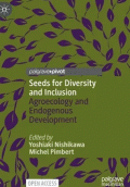 SEEDS FOR DIVERSITY AND INCLUSION: AGROECOLOGY AND ENDOGENOUS DEVELOPMEN