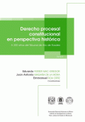 DERECHO PROCESAL CONSTITUCIONAL EN PERSPECTIVA HISTÓRICA A 200 AÑOS DEL TRIBUNAL DE ARIO DE ROSALES