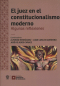 JUEZ EN EL CONSTITUCIONALISMO MODERNO, EL