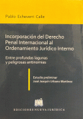 INCORPORACIÓN DEL DERECHO PENAL INTERNACIONAL AL ORDENAMIENTO JURIDICO INTERNO