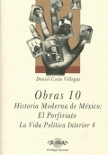 OBRAS 10 , HISTORIA MODERNA DE MEXICO : EL PORFIRIATO
