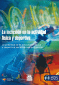 INCLUSIÓN EN LA ACTIVIDAD FÍSICA Y DEPORTIVA, LA   (LIBRO + DVD)