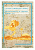 DE CAMINO HACIA LOS CÉSARES. RELACIONES, DERROTEROS, CARTAS Y TESTIMONIOS (SIGLOS XVII  XVIII)
