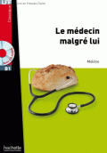 B1 LE MÉDICIN MALGRÉ LUI + CD AUDIO MP3 (MOLIÈRE)