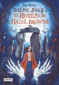 AVELINE JONES 2. EL HECHIZO DE HAZEL BROWNE
