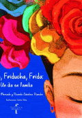 LIBRO DE IMPRESIÓN BAJO DEMANDA - FRIDU, FRIDUCHA, FRIDA: