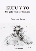 LIBRO DE IMPRESIÓN BAJO DEMANDA - KUFU Y YO. UN GATO Y UN SER HUMANO