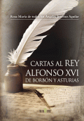 LIBRO DE IMPRESIÓN BAJO DEMANDA - CARTAS AL REY ALFONSO XVI DE BORBÓN Y ASTURIAS