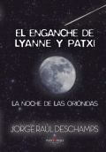 LIBRO DE IMPRESIÓN BAJO DEMANDA - EL ENGANCHE DE LYANNE Y PATXI