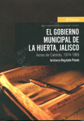 GOBIERNO MUNICIPAL DE LA HUERTA, JALISCO, EL