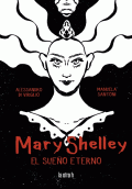 MARY SHELLEY. EL SUEÑO ETERNO