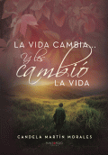 LIBRO DE IMPRESIÓN BAJO DEMANDA - LA VIDA CAMBIA... Y LES CAMBIÓ LA VIDA