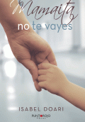 LIBRO DE IMPRESIÓN BAJO DEMANDA - MAMAITA NO TE VAYES