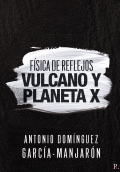 LIBRO DE IMPRESIÓN BAJO DEMANDA - FÍSICA DE REFLEJOS. VULCANO Y PLANETA X