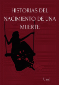 LIBRO DE IMPRESIÓN BAJO DEMANDA - HISTORIA DEL NACIMIENTO DE UNA MUERTE