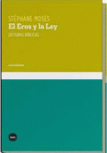 EROS Y LA LEY. LECTURAS BÍBLICAS, EL