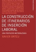 CONSTRUCCION DE ITINERARIOS DE INSERCION LABORAL, LA
