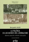 POLÍTICA EN LOS BORDES DEL LIBERALISMO, LA