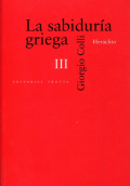 SABIDURIA GRIEGA, LA. III : HERACLITO