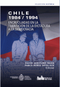 LIBRO DE IMPRESIÓN BAJO DEMANDA - CHILE 1984-1994. ENCRUCIJADAS EN LA TRANSICION DE LA DICTADURA