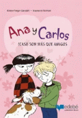 ANA Y CARLOS (CASI) SON MÁS QUE AMIGOS
