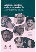 LIBRO DE IMPRESIÓN BAJO DEMANDA - ABRIENDO CAMINOS EN LA PROSPECTIVA DE AMÉRICA LATINA Y EL CARIBE