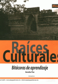 RAÍCES CULTURALES. BITÁCORAS DE APRENDIZAJE (AMAYA)