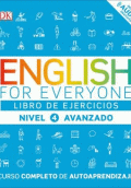 ENGLISH FOR EVERYONE NIVEL 4. AVANZADO