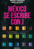 MEXICO SE ESCRIBE CON J