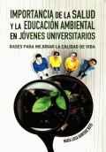 IMPORTANCIA DE LA SALUD Y LA EDUCACIÓN AMBIENTAL EN JÓVENES UNIVERSITARIOS