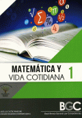 MATEMÁTICA Y VIDA COTIDIANA 1. BGC (EDIC-ESCOALRES)