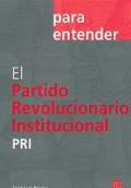 PARTIDO REVOLUCIONARIO INSTITUCIONAL, EL (PRI)