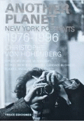 ANOTHER PLANET / NEW YORK PORTRAITS 1976-1996