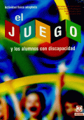 JUEGO Y LOS ALUMNOS CON DISCAPACIDAD, EL