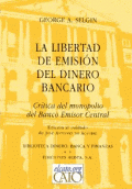 LIBERTAD DE EMISIÓN DEL DINERO BANCARIO, LA