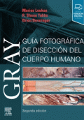 GRAY. GUÍA FOTOGRÁFICA DE DISECCIÓN DEL CUERPO HUMANO (2ª ED.)