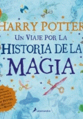 VIAJE POR LA HISTORIA DE LA MAGIA (HARRY POTTER), UN
