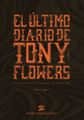 ULTIMO DIARIO DE TONY FLOWERS, EL