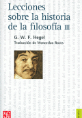 LECCIONES SOBRE LA HISTORIA DE LA FILOSOFÍA, III