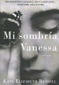 MY DARK VANESSA \ MI SOMBRÍA VANESSA (SPANISH EDITION)