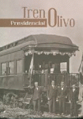 TREN PRESIDENCIAL OLIVO