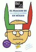 FRACASO DE LA EDUCACION EN MEXICO, EL
