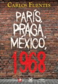 PARIS, PRAGA MEXICO 1968