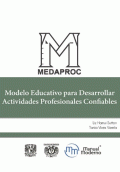 MEDAPROC. MODELO EDUCATIVO PARA DESARROLLAR ACTIVIDADES PROFESIONALES CONFIABLES