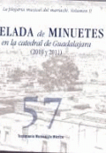 VELADA DE MINUETES EN LA CATEDRAL DE GUADALAJARA 2010 Y 2011