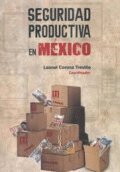 SEGURIDAD PRODUCTIVA EN MÉXICO